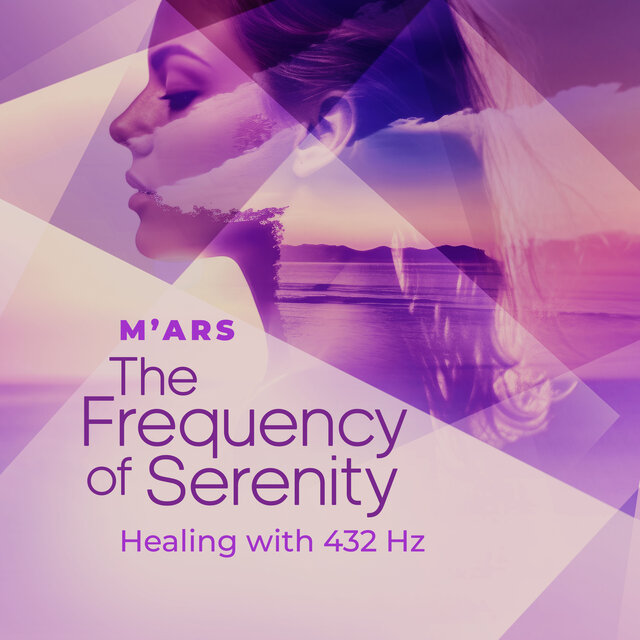 The Frequency of Serenity - Healing with 432 Hz