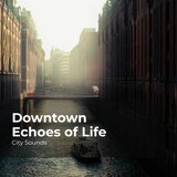 City Life Soundscape