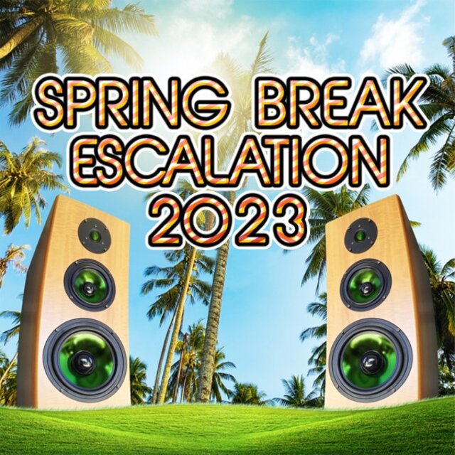 Spring Break Escalation 2023