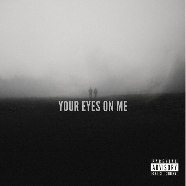 Your Eyes on Me