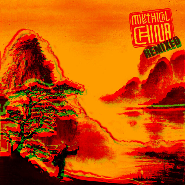 Mythical China Remixed