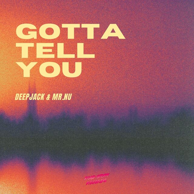 Gotta Tell You
