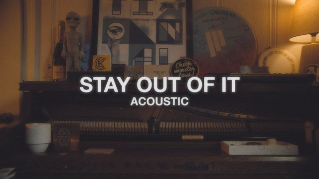 Stay Out Of It (Acoustic)