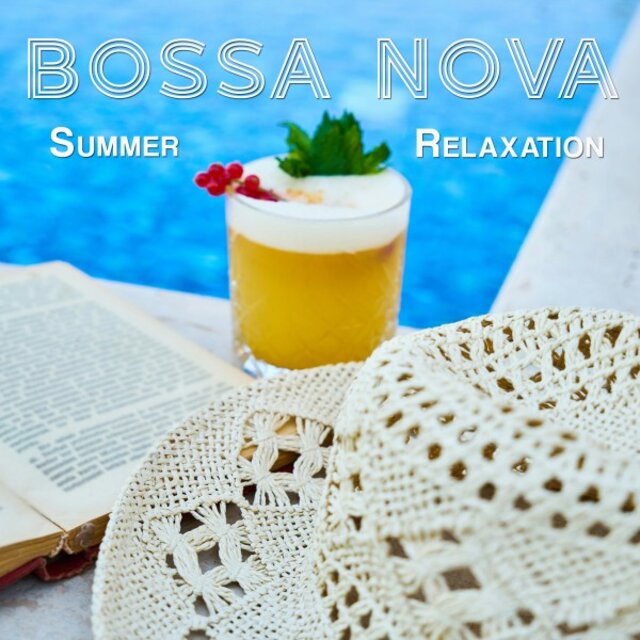 Bossa Nova Summer Relaxation