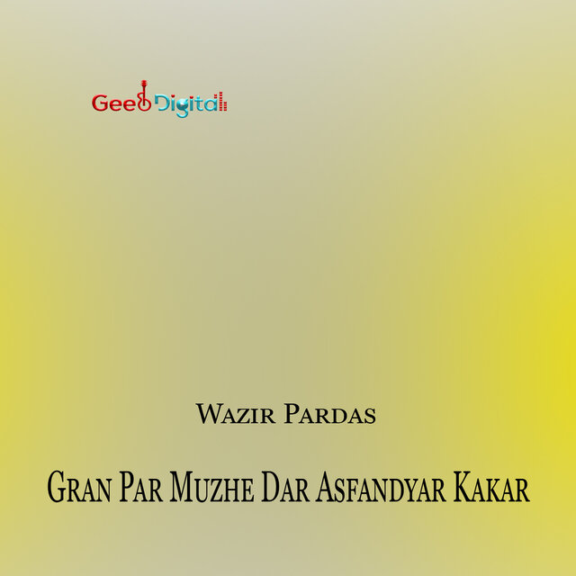 Gran Par Muzhe Dar Asfandyar Kakar