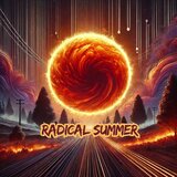 Radical Summer