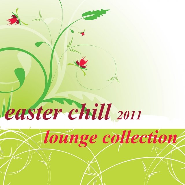Easter Chill 2011 - Lounge Collection
