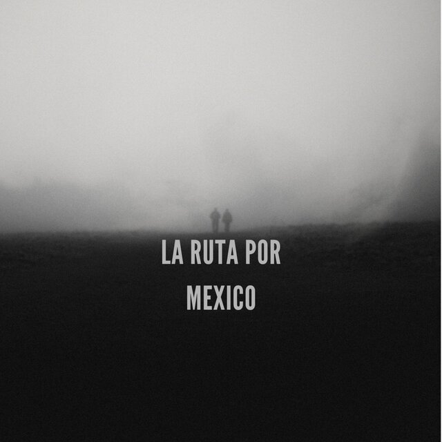 La ruta por mexico