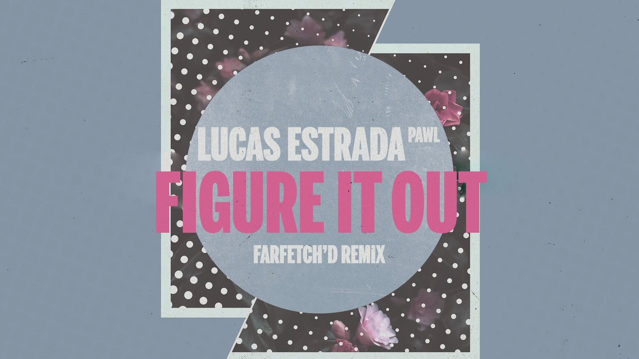 Figure It Out (farfetch'd Remix)