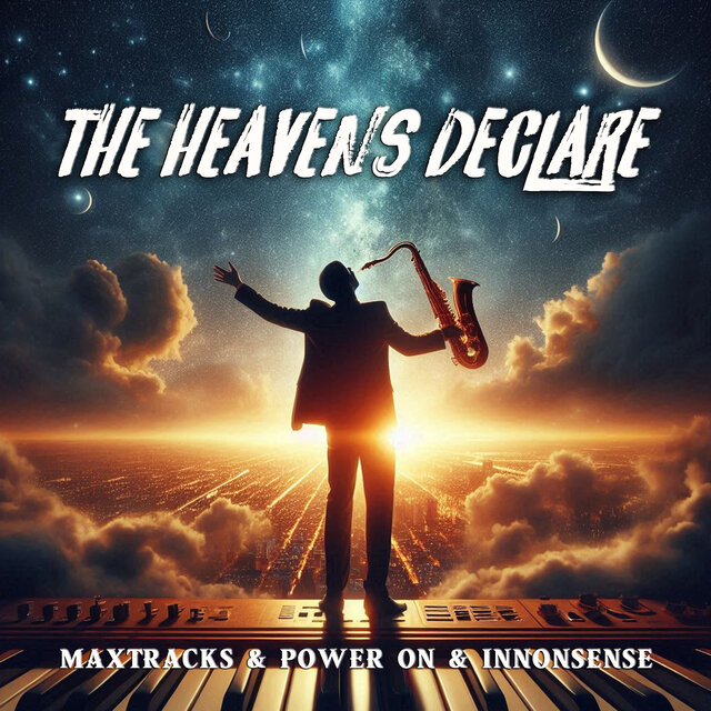 The Heavens Declare