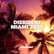 Cover art for album Dissident Miami 2020 by Various Artists