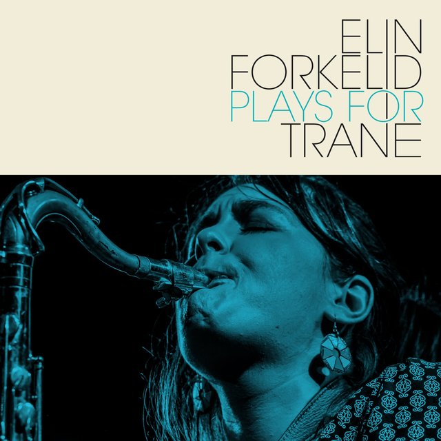 Elin Forkelid Plays for Trane