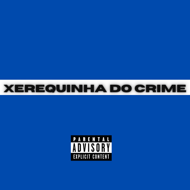 Xerequinha do Crime