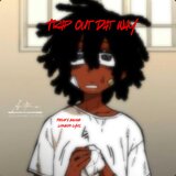 Trap Out Dat Way (feat. Patcho’s Archive)