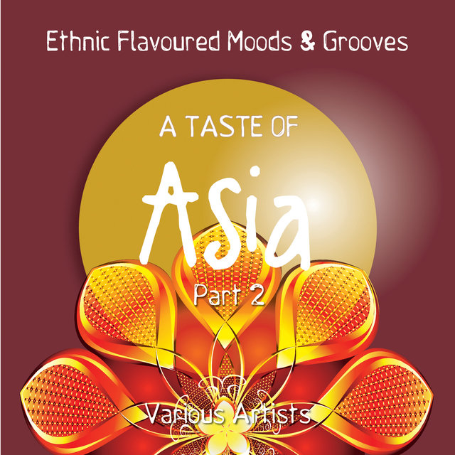 A Taste of Asia, Pt. 2 (Eastern Flavoured Moods & Grooves)