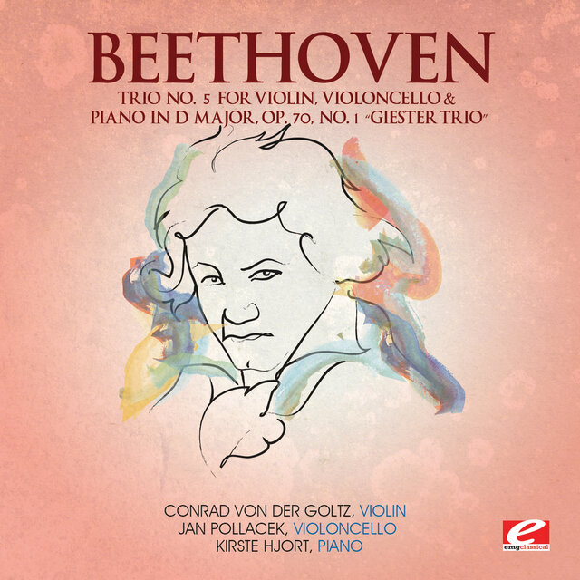 Cover art for album Beethoven: Trio No. 5 for Violin, Violoncello and Piano in D Major, Op. 70, No. 1 “Giester Trio” (2013 Remastered Version) by Conrad von der Goltz, Jan Pollacek, Kirste Hjort
