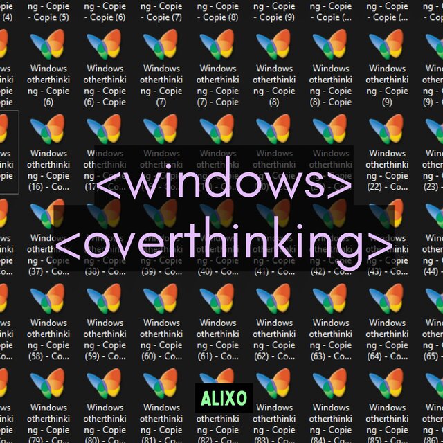 windows overthinking