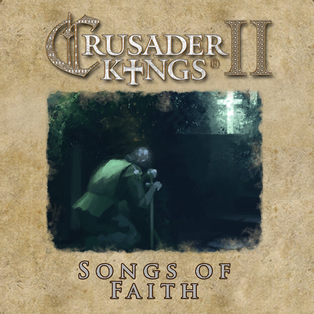 Crusader Kings II: Songs of Faith