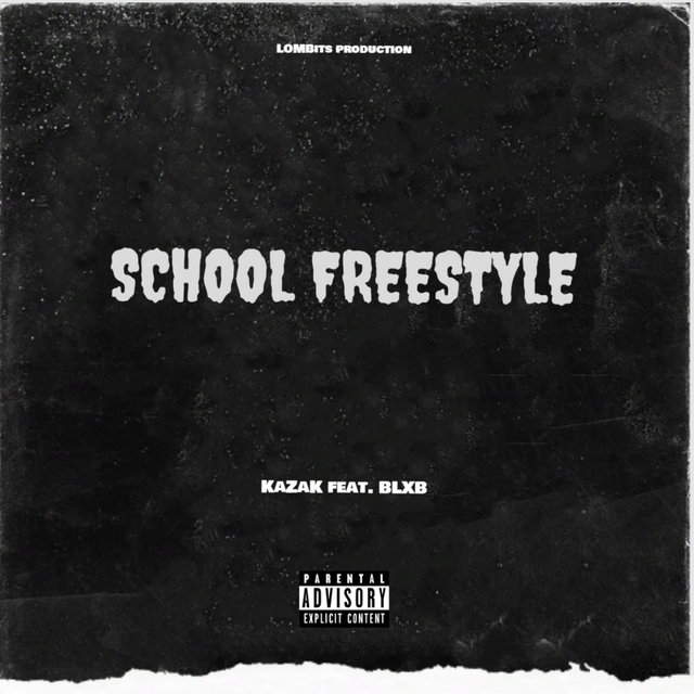 SCHOOL FREESTYLE (feat. BLXB)