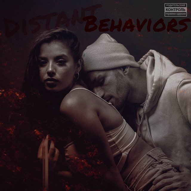 Distant Behaviors (feat. TonyMxnday)