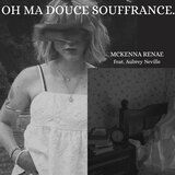 Oh Ma Douce Souffrance