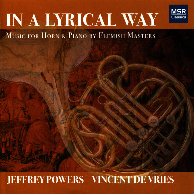 In A Lyrical Way: Music for Horn and Piano by Flemish Masters
