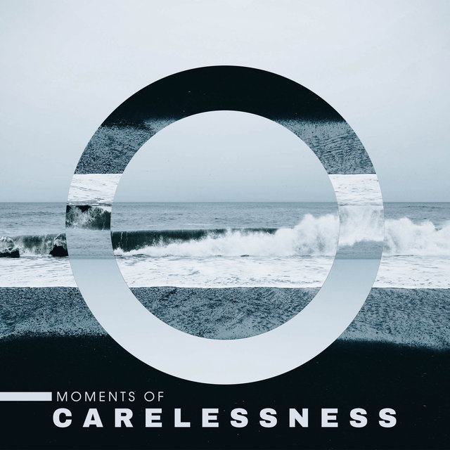 Moments of Carelessness - Relaxing Nature Sounds, Careful Meditation, Spiritual Balance