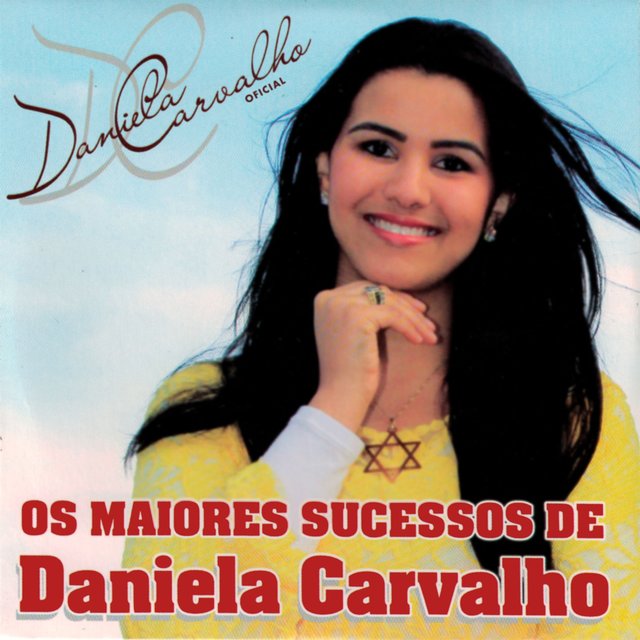 Os Maiores Sucessos de Daniela Carvalho