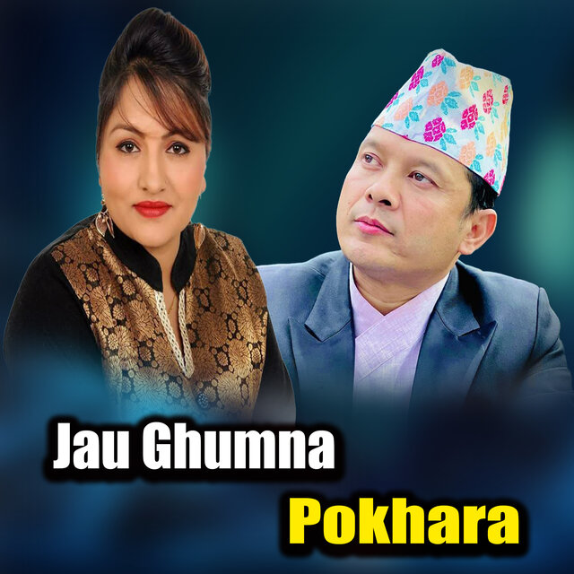 Jau Ghumna Pokhara