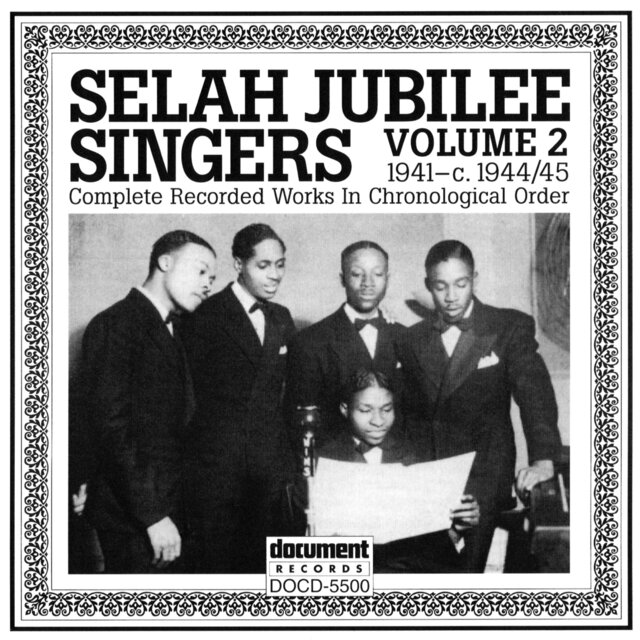 Selah Jubilee Singers Vol 2 (1941 - C. 1944/45)