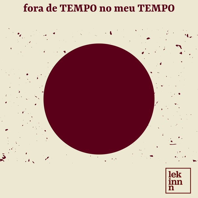 fora de TEMPO no meu TEMPO