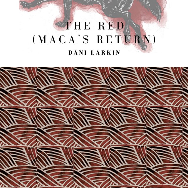 The Red (Maca's Return)