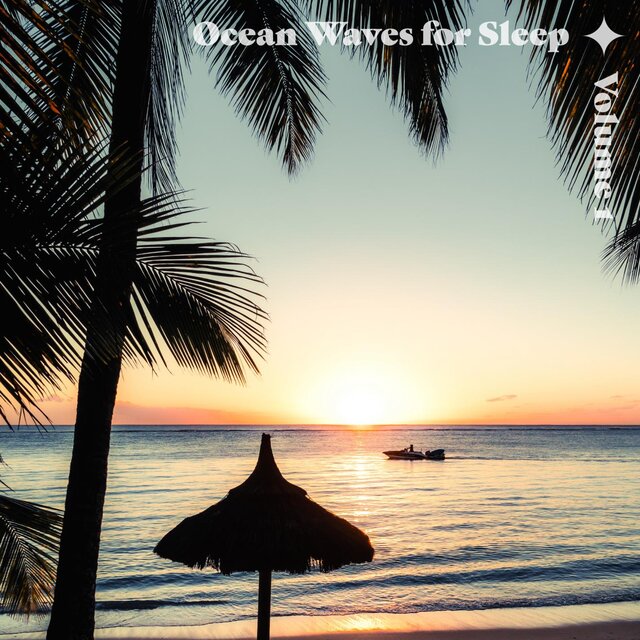 Ocean Waves for Sleep Volume 1