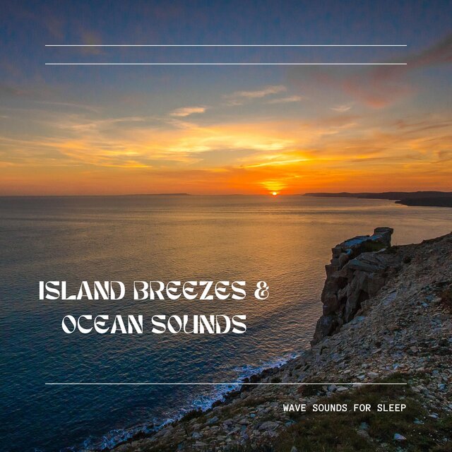 Island Breezes & Ocean Sounds