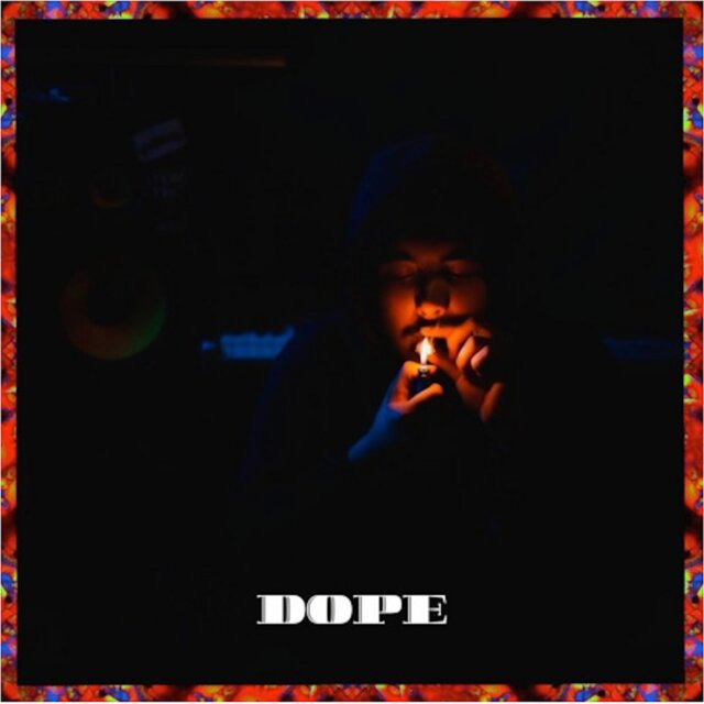 Dope