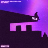 Toxic (feat. Brogs) [Larz Remix]