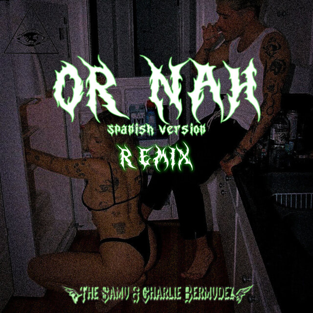 Or Nah (Spanish Version) (REMIX)