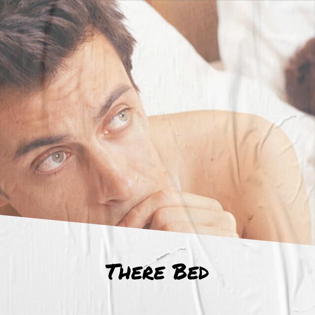 There Bed