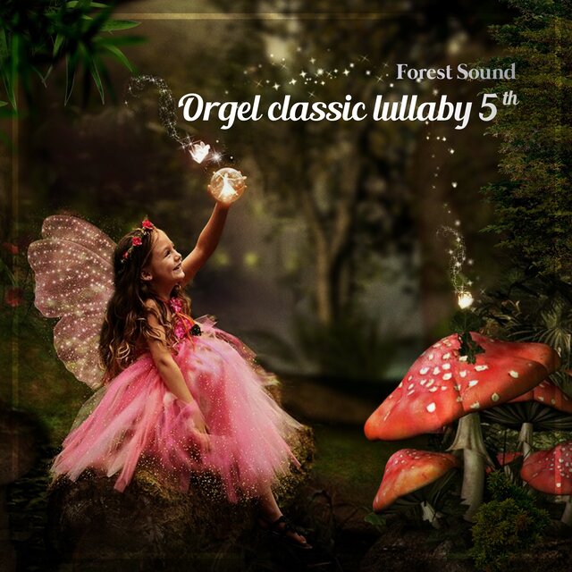 Orgel classic lullaby 5th