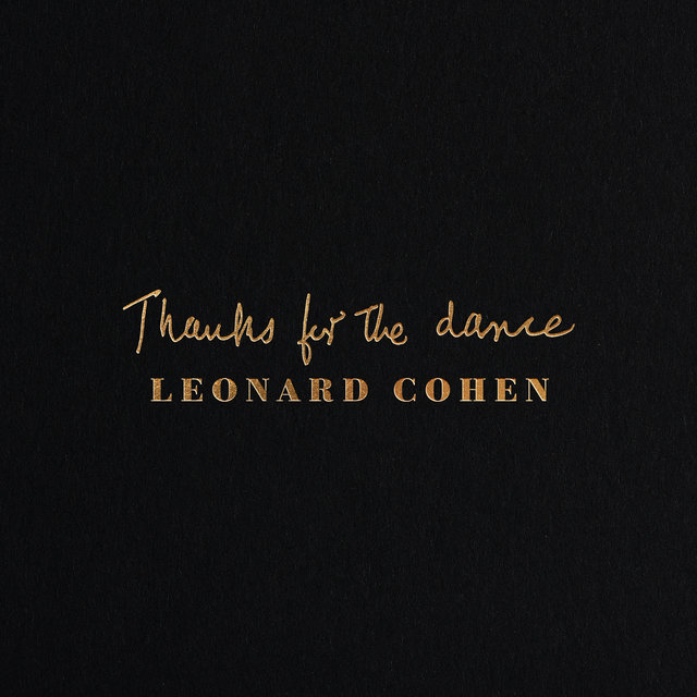 Cover art for album Thanks for the Dance by Leonard Cohen