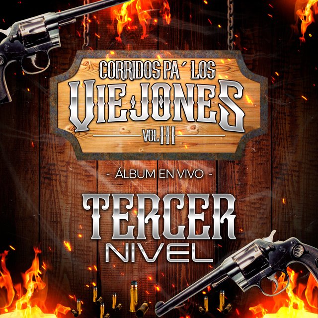 Corridos Pa´ Los Viejones (Album En Vivo), Vol.3