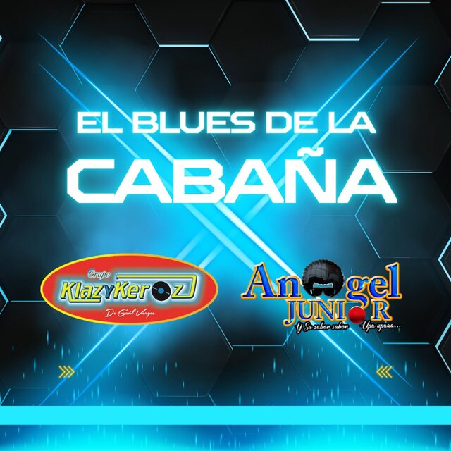 El blues de la cabaña (feat. Ángel Junior y su sabor sabor)