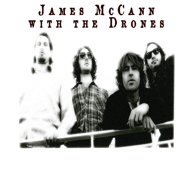James McCann with The Drones