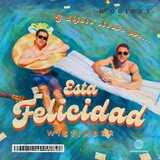 Esta Felicidad