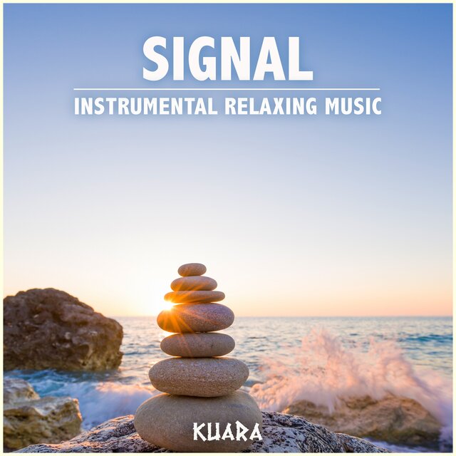 Signal - Instrumental Relaxing Music