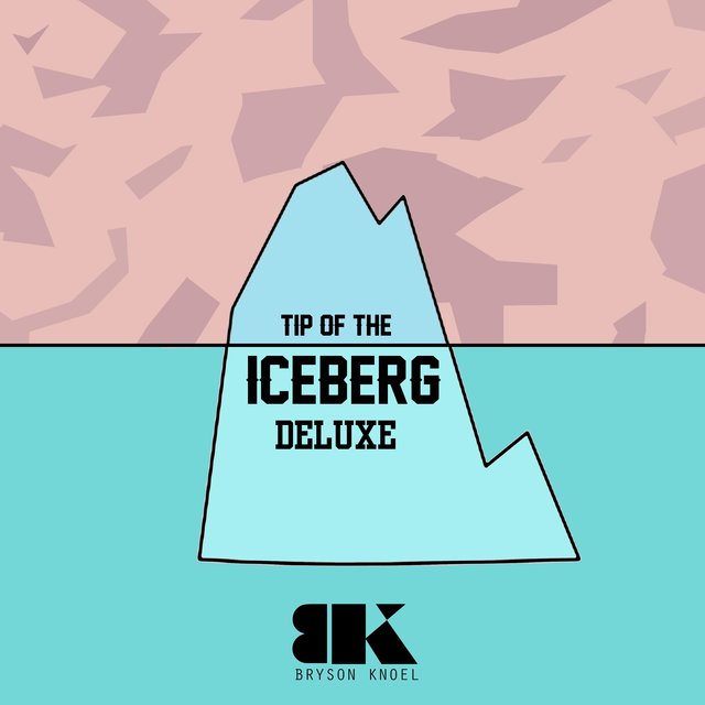Tip Of The Iceberg (Deluxe)