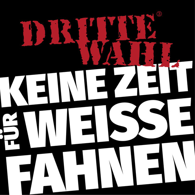 Keine Zeit für weiße Fahnen