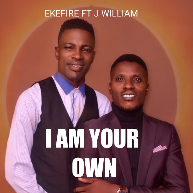 I Am Your Own