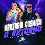 Bruxaria Cosmica: O Retorno