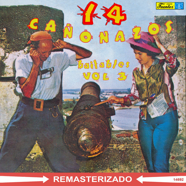 14 Cañonazos Bailables, Vol. 3 (Remasterizado)